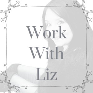 Photo of liz overlaid with Work with Liz text